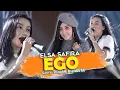 Download Lagu EGO - Elsa Safira (Official Music Video) | Bar Nesunan ojo bubar