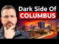 Moving To Columbus is Not For Everyone 12 Facts You Must Know