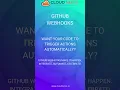 Automate Actions with GitHub Webhooks