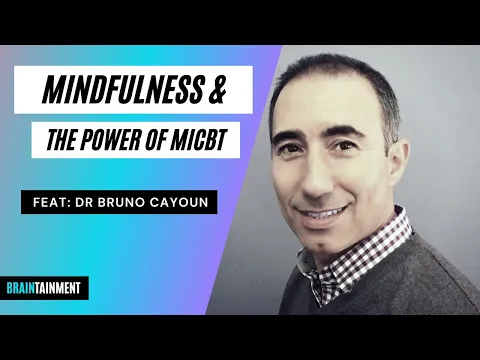 Download MP3 Dr Bruno Cayoun - Mindfulness \u0026 MiCBT