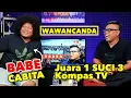 WAWANCANDA BABE CABITA - JUARA 1 SUCI 3