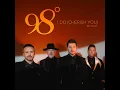 I Do (Cherish You) (98°’s Version)