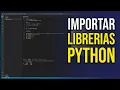 como IMPORTAR LIBRERIAS en PYTHON visual studio code