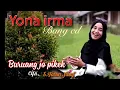 Download Lagu Yona Irma | bang Cd | Cover | Buruang jo pikek | Dendang Minang Remix Terbaru 2020