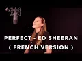 Download Lagu PERFECT ( FRENCH VERSION ) ED SHEERAN ( SARA'H COVER )