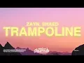 ZAYN, SHAED – Trampoline (Lyrics)