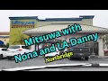 Mitsuwa With Nona And LA Danny Japanese Marketplace Northridge