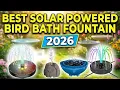 The Best Solar Bird Bath Fountain 2026 No Electricity Needed