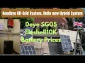 Lagu Bye Bye Off-Grid System, Hello New Hybrid System! Eleshell 10K, Battery Prices, Deye SG05