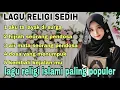 Download Lagu Lagu religi viral paling sedih 2025 ||| lagu islami bikin adem |||