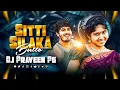 Lagu Sitti Silaka Sitti Silaka - Edm Remix - Dj Praveen pg