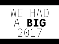 We had a big 2017