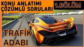 traf k adabi konu anlatimi ve z ml sorulari ehliyet s nav konu anlat m ehl yet dersler 
