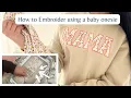 MAMA EMBROIDERED SWEATSHIRT WITH ONESIE TUTORIAL Machine Embroidery for beginners