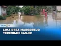Lagu Banjir Rendam Lima Desa di Margorejo Setelah Hujan Deras