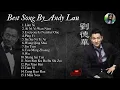 Download Lagu Lian Xi - Andy Lau | Best Album Andy Lau #andylau #mandarinpop