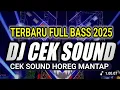 Download Lagu DJ CEK SOUND HOREG TERBARU FULL BASS BIKIN RUMAH GOYANG #ceksoundhoreg #djslowfullbass #tiktokviral