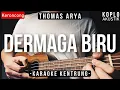 Download Lagu Dermaga Biru - Thomas Arya (KARAOKE KENTRUNG)