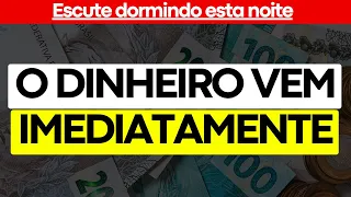 ESCUTE DORMINDO ESTA NOITE (o dinheiro vem imediatamente)