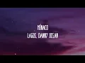 LAGOS & Danny Ocean - Mónaco (Letra/Lyrics)