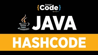 Java Tutorial For Beginners Hashcode In Java Java Hashcode Explained SimpliCode