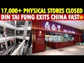 17 000 Chinese Physical Stores Closed in 2025 Din Tai Fung Speeds Up Exit from China