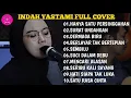 Lagu Indah Yastami Full Album (hanya satu persinggahan - satu rasa cinta)