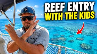 Reef entry chaos – the kids pick the worst time!