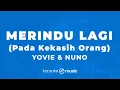 Download Lagu Merindu Lagi (Pada Kekasih Orang) - Yovie \u0026 Nuno  (KARAOKE VERSION)