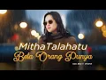 Download Lagu Mitha Talahatu ft Bary T. Umamit - BETA ORANG PUNYA (Official Lyrics Video)