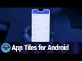 App Tiles for Android