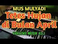 Download Lagu Karaoke Tetes Hujan di Bulan April (Mus Mulyadi) Seperti versi asli | HQ Audio | Wisnu Himawan