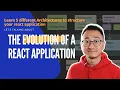 The evolution of a React application - 5 architecture styles you need to know