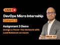 DMI Cohort 3 Week 07 Azure Cloud - Assignment 3 Demo