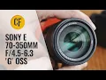 Sony E 70-350mm 5-6 3 G OSS lens review with samples
