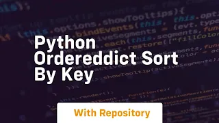 python ordereddict sort by key