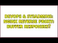 DevOps SysAdmins nginx reverse proxy buffer responses