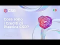 Cosa sono i Crediti di Plastica CSR