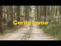 Download Lagu THE  ARIANS - Cerita Lama ( Official Lyric Video )