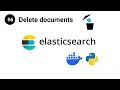 ElasticSearch in Python - Delete documents