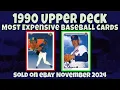 1990 Upper Deck Most Expensive eBay Sales Baseball Cards - November 2024