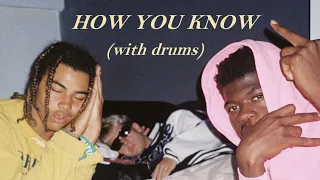 LIL NAS X Feat 24KGOLDN HOW YOU KNOW Fueboy63 REPROD With Drums 