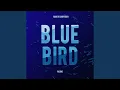 Download Lagu Blue Bird (From \