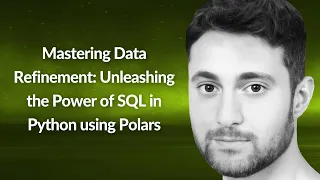 Data Refinement Unleashing the Power of SQL in Python using Polars Tom Levy Conf42 Python 2024