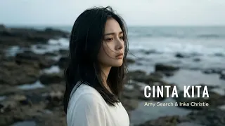 cinta kita amy search u0026 inka christie cover by aini