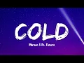 Cold - Maroon 5 Ft. Future (Slowed TikTok Remix)(Lyrics) baby tell me how did you get so cold