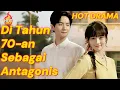 Download Lagu Terjebak di Tahun 70-an Sebagai Antagonis [2025 New Version] #drama
