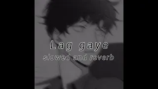 lag gaye slowed and reverb ragasur