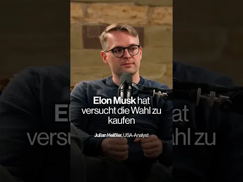 Elon Musk hat versucht die Wahl zu kaufen?! - Julian Heißler, USA-Analyst