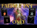 ELDEN RING DLC But I Can ONLY Level INTELLIGENCE FAITH